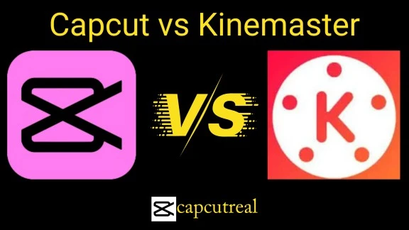 Capcut vs Kinemaster