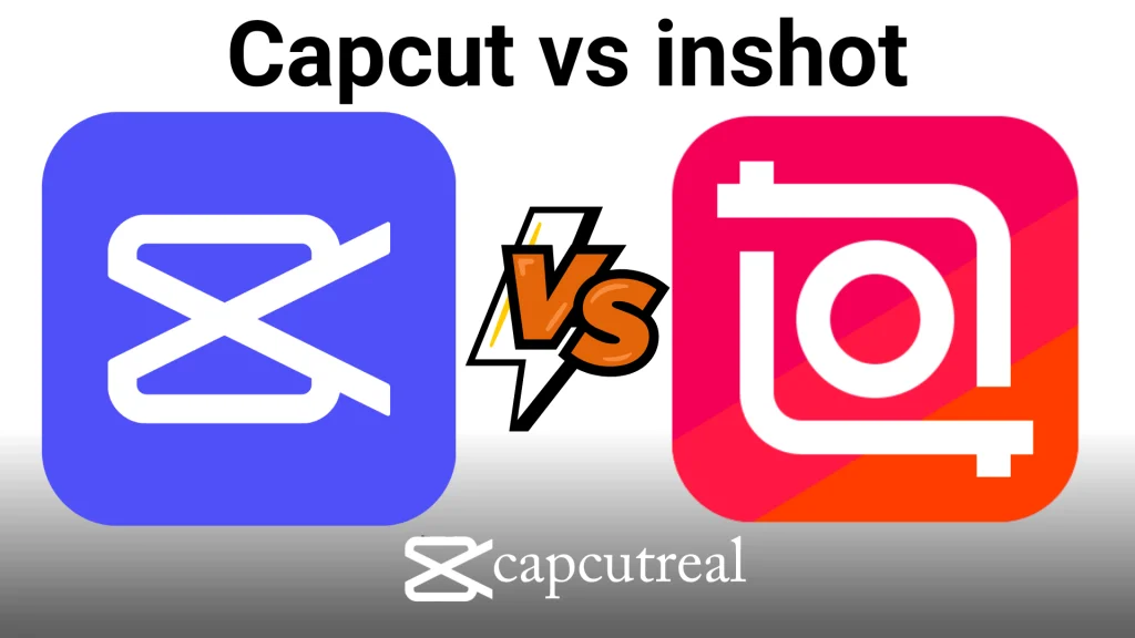 Capcut vs inshot